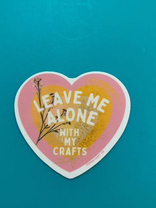 Comma Craft Co - Leave Me Alone with my Crafts Vinyl Sticker