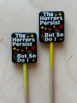 Comma Craft Co - The Horrors Persist but So Do I Knitting Needle Point Protectors