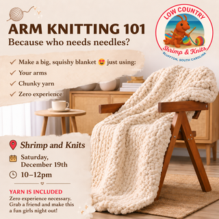 Beginner Arm Knitting - Blanket Class - 12/19