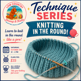 Technique Series - Knitting in the Round 10/3