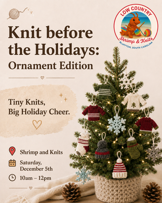 Knit before the Holidays- Knit Ornament Edition! - 12/5