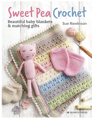 Sweet Pea Crochet: 20 Beautiful Baby Blankets & Matching Gifts Stress Pattern Book