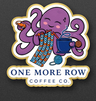 One More Row Coffee Co. pin