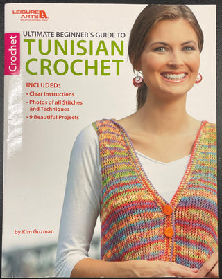 Ultimate Beginners Guide to Tunisian Crochet