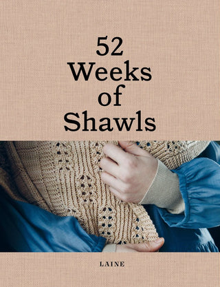 52 Weeks of Shawls - Laine Magazine - HARDCOVER
